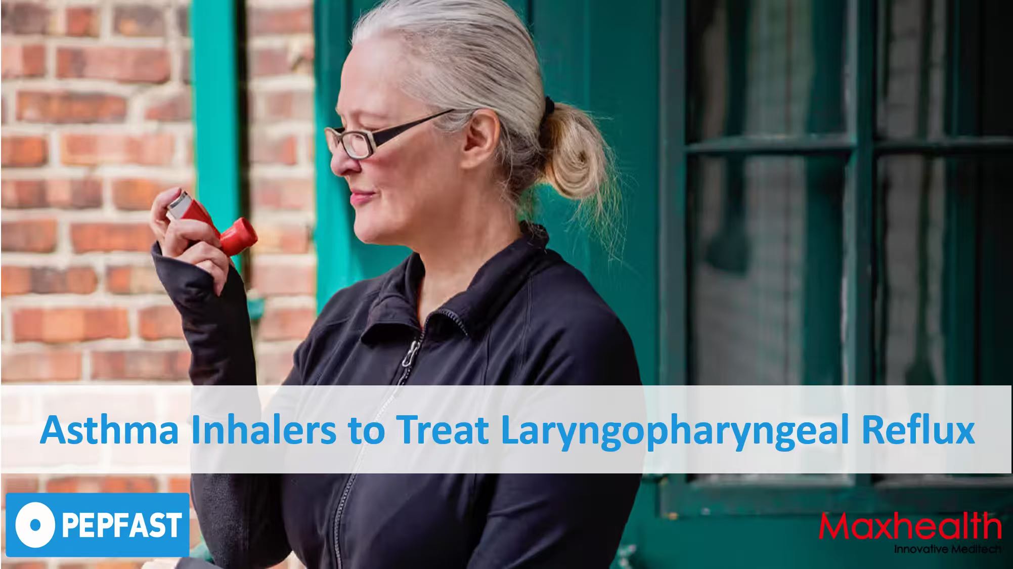 Asthma Inhalers May Offer a New Way to Treat Laryngopharyngeal Reflux
