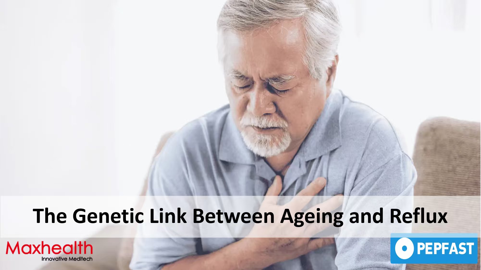 The Genetic Link Between Ageing and Reflux: New Research Sheds Light on Why Symptoms Persist