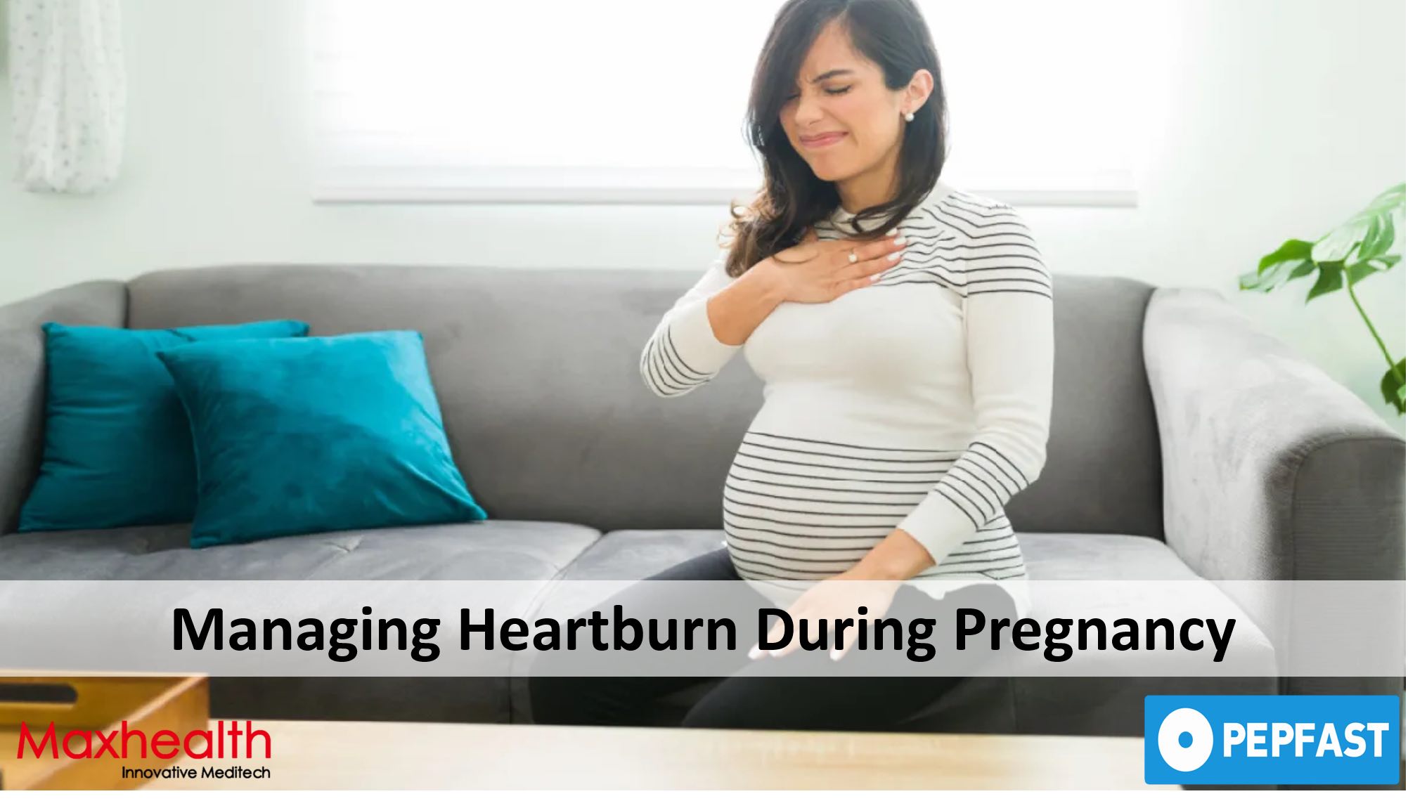Managing Heartburn During Pregnancy: Causes, Safe Relief, and When to Seek Help
